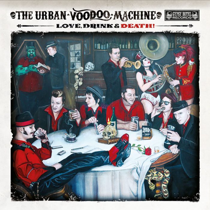 Love Drink and Death - The Urban Voodoo Machine