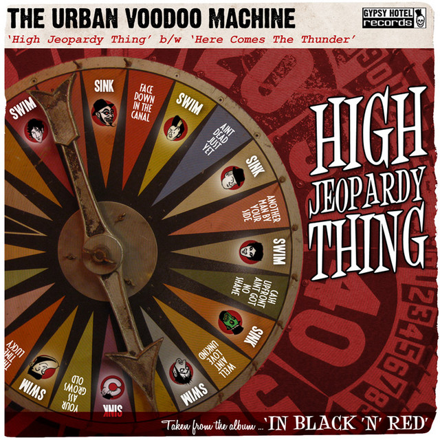 The Urban Voodoo Machine - High Jeopardy Thing