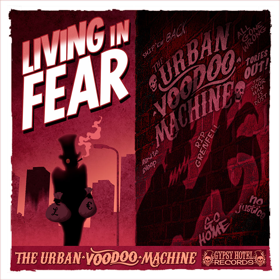 The Urban Voodoo Machine - Living In Fear