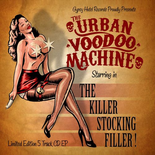 The Urban Voodoo Machine - The Killer Stocking Filler